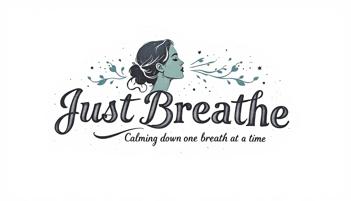 "Just Breathe: Find Your Calm"