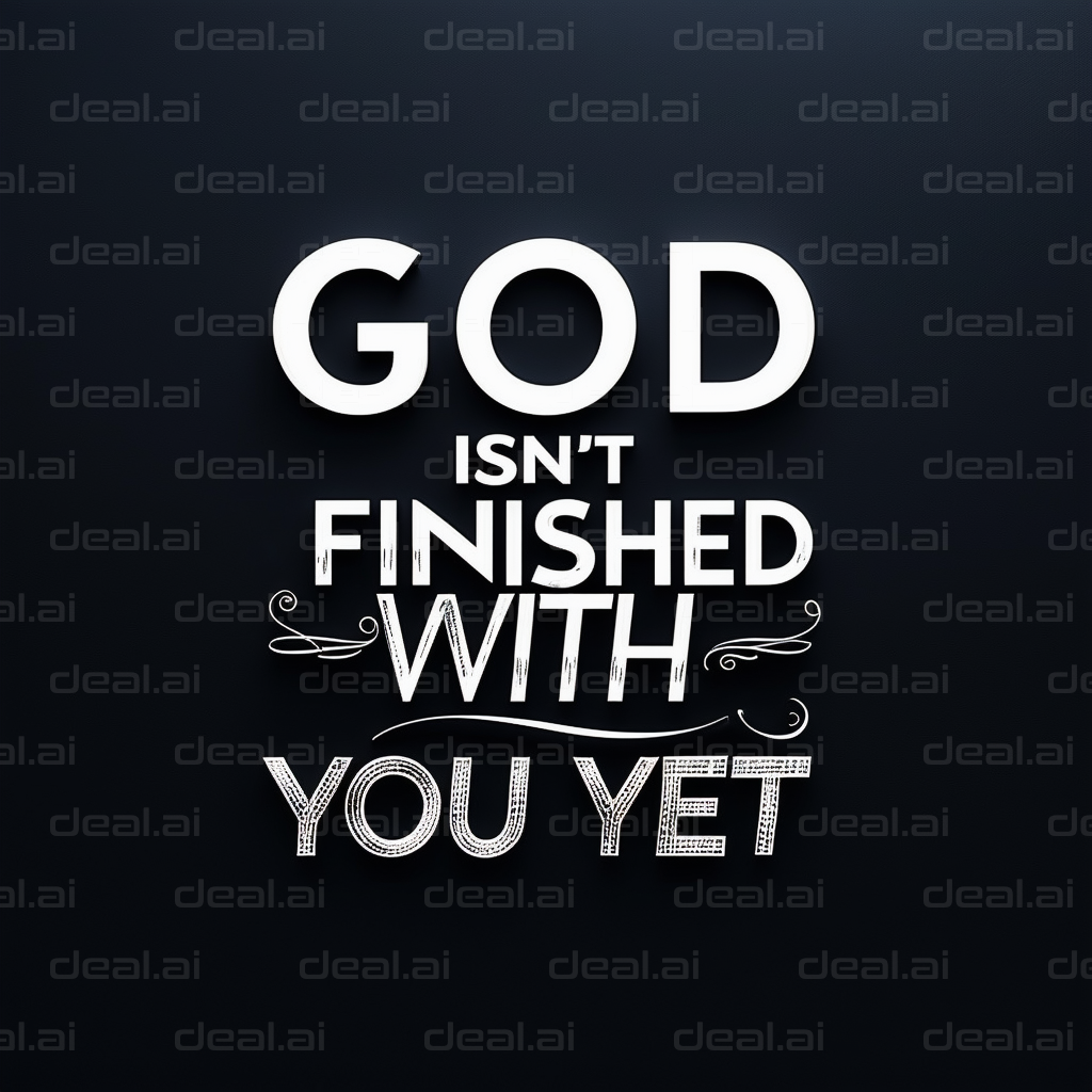 "God Isn't Finished With You Yet"